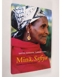 Kirjailijan Safiya Hussaini Tungar Tudu käytetty kirja Minä, Safiya : nigerialaisen naisen tarina