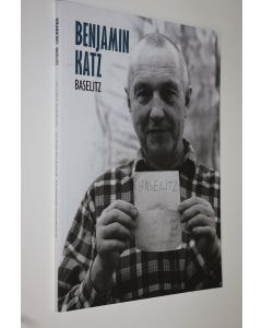 Kirjailijan Benjamin Katz käytetty kirja Baselitz
