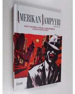 Kirjailijan Scott Snyder käytetty kirja Amerikan vampyyri 2