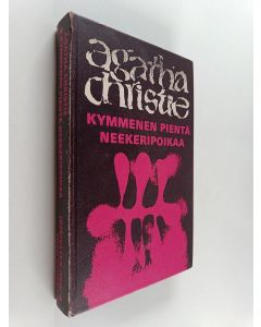 Kirjailijan Agatha Christie & Roald Dahl käytetty kirja Kymmenen pientä neekeripoikaa ; Joku kaltaisesi