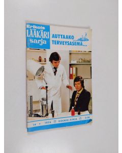 käytetty teos Lääkärisarja nro 14/1974 : Auttaako terveysasema...