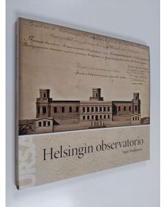 Kirjailijan Tapio Markkanen käytetty kirja Helsingin observatorio