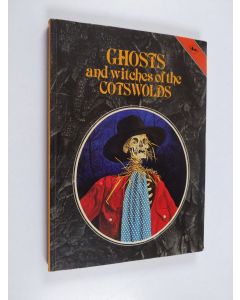 Kirjailijan John Attwood Brooks käytetty kirja Ghosts and Witches of the Cotswolds