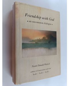 Kirjailijan Neale Donald Walsch käytetty kirja Friendship with God - An Uncommon Dialogue