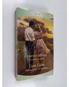 Kirjailijan Marion Lennox & Cara Colter käytetty kirja Marion Lennox : Autiuden armoilla ; Cara Colter : Kukkakaupan vakioasiakas