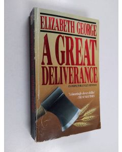 Kirjailijan Elizabeth George käytetty kirja A great deliverance - An inspector Lynley novel