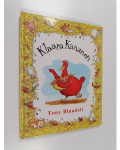 Kirjailijan Tony Blundell käytetty kirja Klaara Kananen