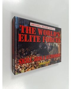 Kirjailijan John Walter käytetty kirja The World's Elite Forces - Small Arms and Accessories