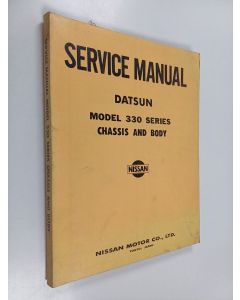 käytetty kirja Servise manual Datsun : Model 330 series chassis and body