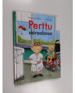 Kirjailijan Birgitta Stenberg käytetty kirja Perttu sairaalassa