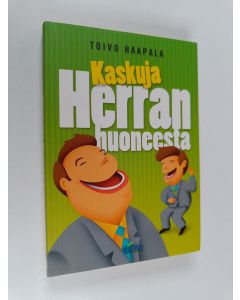 Kirjailijan Toivo Haapala käytetty kirja Kaskuja Herran huoneesta