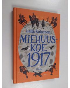 Kirjailijan Laila Kohonen käytetty kirja Miehuuskoe 1917