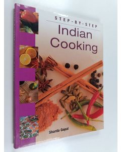 Kirjailijan Sharda Gopal käytetty kirja Step-By-Step Indian Cooking