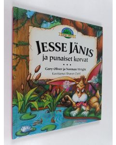 Kirjailijan Norman Wright & Gary Oliver käytetty kirja Jesse Jänis ja punaiset korvat