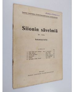 käytetty teos Siionin säveliä : 36. vihko - sekakuorolle