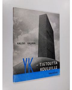 Kirjailijan Kalevi Kajava käytetty teos YK-tietoutta kouluille