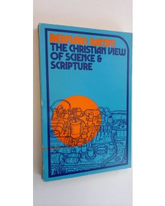 Kirjailijan Bernard Ramm käytetty kirja The Christian view of Science & Scripture
