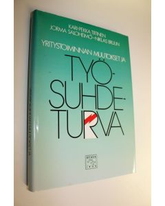 Kirjailijan Kari-Pekka Tiitinen käytetty kirja Yritystoiminnan muutokset ja työsuhdeturva (ERINOMAINEN)
