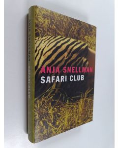 Kirjailijan Anja Snellman käytetty kirja Safari club (Ruotsinkielinen)