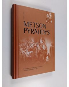 Kirjailijan Jukka Nyyssönen käytetty kirja Metson pyrähdys : Keski-Suomen partiopiiritoiminnan historia vuosisadan alusta vuoteen 1997