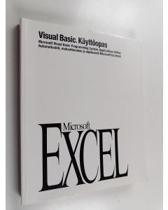 käytetty kirja Microsoft Excel : version 5.0 : Microsoft Visual Basic programming system = Automatisointi, mukauttaminen ja ohjelmointi Microsoft Excelissä , Visual Basic käyttöopas
