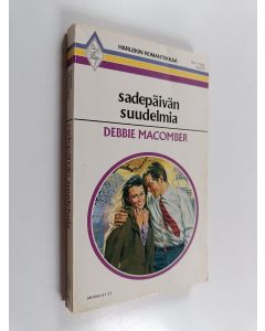 Kirjailijan Debbie Macomber käytetty kirja Sadepäivän suudelmia