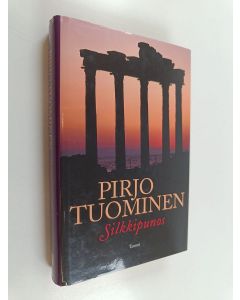 Kirjailijan Pirjo Tuominen käytetty kirja Silkkipunos
