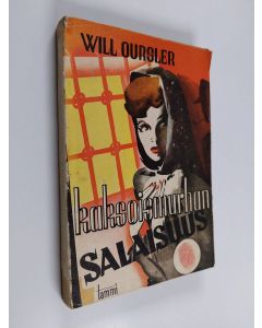 Kirjailijan Will Oursler käytetty kirja Kaksoismurhan salaisuus