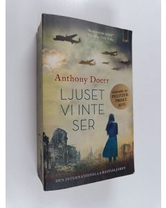 Kirjailijan Anthony Doerr käytetty kirja Ljuset vi inte ser