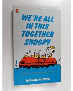 Kirjailijan Charles M. Schulz käytetty kirja We're all in this together Snoopy - Selected Cartoons from Dr. Beagle and Mr. Hyde vol. 2
