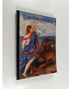 Kirjailijan John Steer käytetty kirja A concise history of Venetian painting