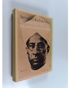 Kirjailijan Sarvepalli Radhakrishnan käytetty kirja Idealistinen elämänkatsomus