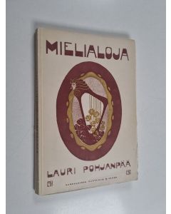 Kirjailijan Lauri Pohjanpää käytetty kirja Mielialoja