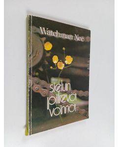 Kirjailijan Watchman Nee käytetty kirja Sielun piilevä voima