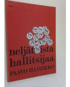 Kirjailijan Paavo Haavikko käytetty kirja Neljätoista hallitsijaa