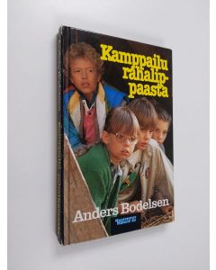 Kirjailijan Anders Bodelsen käytetty kirja Kamppailu rahalippaasta