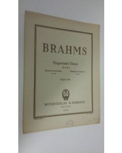 Kirjailijan Johannes Brahms käytetty teos Ungarische Tänze Nr. 5 & 6 = Danses hongroises Nr. 5 & 6 = Hungarian Dances Nr. 5 & 6
