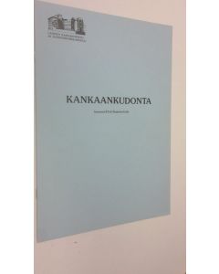 Kirjailijan Kaarina Uola käytetty teos Kankaankudonta