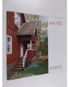 käytetty teos Vanha Kauttua : Ruukinpuisto Aliselta koskelta Pyhäjärvelle