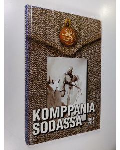 Kirjailijan Kaino Tuokko käytetty kirja Komppania sodassa 1941-1944