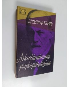 Kirjailijan Sigmund Freud käytetty kirja Arkielämämme psykopatologiaa