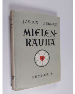 Kirjailijan Joshua L. Liebman käytetty kirja Mielenrauha