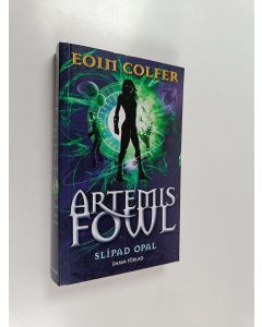 Kirjailijan Eoin Colfer käytetty kirja Artemis Fowl : slipad opal