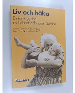 käytetty kirja Liv och hälsa : en kartläggning av hälsoutvecklingen i Sverige