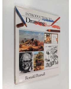 Kirjailijan Ronald Pearsall käytetty kirja Introduction to Drawing