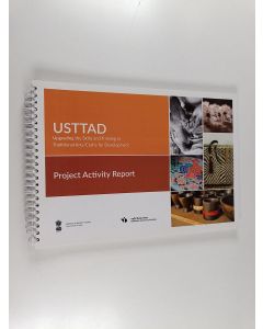 käytetty teos USTTAD - Upgrading the skills and training in traditional Arts/Crafts for development