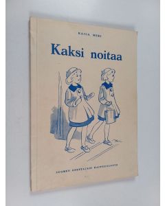 Kirjailijan Kaisa Meri käytetty kirja Kaksi noitaa : raittiuskertomus nuorisolle