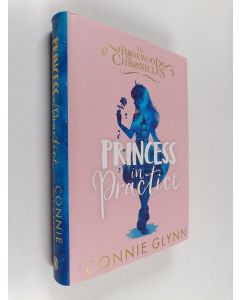 Kirjailijan Connie Glynn uusi kirja Princess in Practice