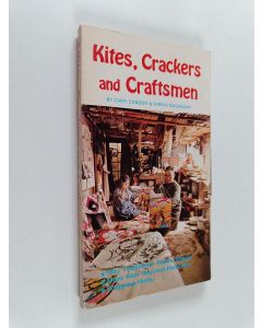 Kirjailijan Kimiko Nagasawa & Camy Condon ym. käytetty kirja Kites, Crackers and Craftsmen