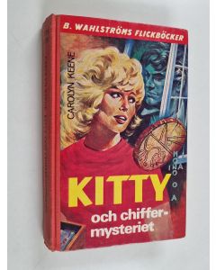 Kirjailijan Carolyn Keene käytetty kirja Kitty och chiffermysteriet